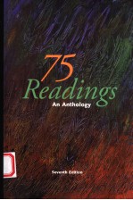 75 READINGS AN ANTHOLOGY  SEVENTH EDITION