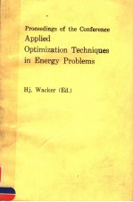 PROCEEDINGS OF THE CONFERENCE APPLIED OPTIMIZATION TECHNIQUES IN ENERGY PROBLEMS