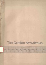 THE CARDIAC ARRHYTHMIAS AN APPROACH TO THEIR ELECTROCARDIIOGRAPHIC RECOGNITION SECOND EDITION