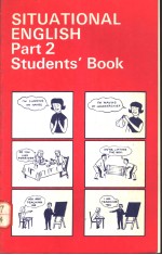 SITUATIONAL ENGLISH PART 2 STUDENTS' BOOK