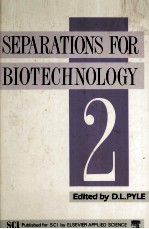 SEPARATIONS FOR BIOTECHNOLOGY 2