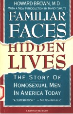 FAMILIAR FACES HIDDEN LIVES  THE STORY OF HOMOSEXUAL MEN IN AMERICA TODAY