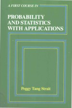 A FIRST COURSE IN PROBABILITY AND STATISTICS WITH APPLCIATIONS