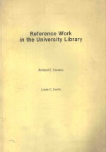 REFERENCE WORK IN THE UNIVERSITY LIBRARY