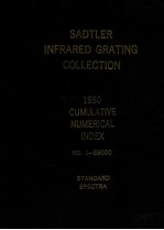 SADTLER INFRARED GRATING COLLECTION 1980 CUMULATIVE NUMERICAL INDEX NO.1-59000 STANDARD SPECTRA