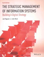 THE STRATEGIC MANAGEMENT OF INF ORMATION SYSTEMS:BUILDING A DIGITAL STRATEGY