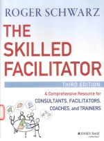 THE SKILLED FACILITATOR A COMPREHENSIVE RESOURCE FOR CONSULTANTS