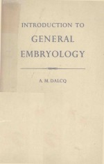 INTRODUCTION TO GENERAL EMBRYOLOGY