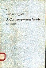 PROSE STYLE:A CONTEMPORARY GUIDE  SECOND EDITION