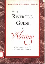 THE RIVERSIDE GUIDE TO WRITING