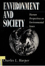 ENVIRONMENT AND SOCIETY HUMAN PERSPECTIVES ON ENVIRONMENTAL LSSUES