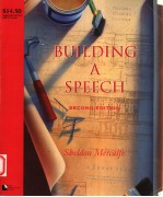 BUILDING A SPEECH  SECOND EDITION