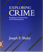 EXPLORING CRIME  READINGS IN CRIMINOLOGY AND CRIMINAL JUSTICE