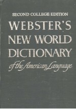 WEBSTER'S NEW WORLD DICTIONARY OF THE AMERICAN LANGUAGE  SECOND COLLEGE EDITION