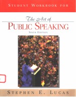 STUDENT WORKBOOK FOR THE ART OF PUBLIC SPEAKING  SIXTH EDITION