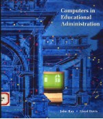 COMPUTERS IN EDUCATIONAL ADMINISTRATION