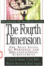 THE FOURTH DIMENSION  THE NEXT LEVEL OF PERSONAL AND ORGANIZATIONAL ACHIEVEMENT