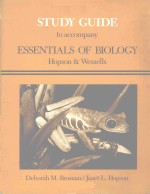 STUDY GUIDE TO ACCOMPANY ESSENTIALS OF BIOLOGY