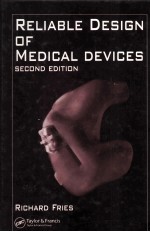 RELIABLE DESIGN OF MEDICAL DEVICES SECOND EDITION