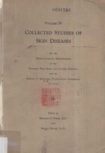 Collected Studies of Skin Diseases Volume IV