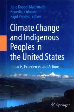 CLIMATE CHANGE AND INDIGENOUS PEOPLES IN THE UNITED STATES IMPACTS