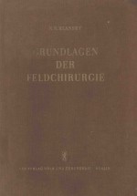 GRUNDLAGEN DER FELDCHIRURGIE