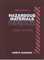 HAZARDOUS MATERIALS EMERGENCIES:RESPONSE AND CONTROL-REVISED