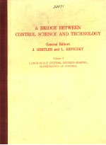 A BRIDGE BETWEEN CONTROL SCIENCE AND TECHNOLOGY  VOLUME 3  LARGE-SCALE SYSTEMS