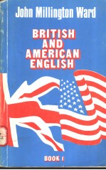 BRITISH AND AMERICAN ENGLISH  BOOK 1