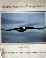 Making American foreign policy  2nd ed.