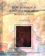 HOW TO DESIGN AND EVALUATE RESEARCH IN EDUCATION  FOURTH EDITION