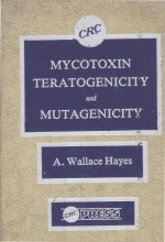 MYCOTOXIN TERATOGENICITY AND MUTAGENICITY