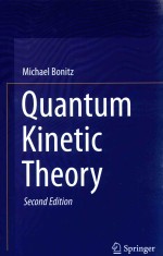 QUANTUM KINETIC THEORY SECOND EDITION