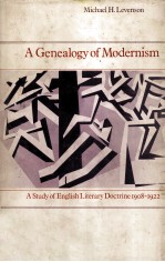 A genealogy of modernism:a study of English literary doctrine 1908-0922