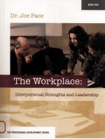 The workplace : interpersonal strengths and leadership