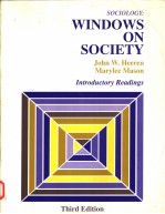 SOCIOLOGY:WINDOWS ON SOCIETY  THIRD EDITION