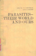 PARASITES THEIR WORLD AND OURS