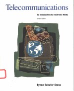 TELECOMMUNICATIONS  AN INTRODUCTION TO ELECTRONIC MEDIA  SEVENTH EDITION