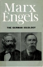 Karl Marx and Frederick Engels : the german ideology.