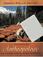 Anthropology : the exploration of human diversity