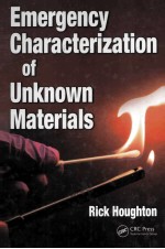 Emergency Characterization of Unknown Materials