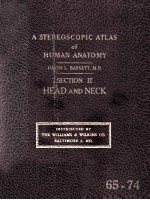 A Stereoscopic Atlas of Human Anatomy Section II Head and Neck Reels 65-74