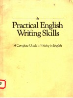 PRACTICAL ENGLISH WRITING SKILLS:A COMPLETE GUIDE TO WRITING IN ENGLISH