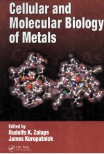 Cellular and Molecular Biology of Metals