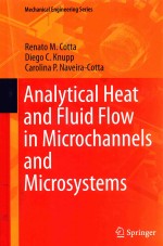 ANALYTICAL HEAT AND FLUID FLOW IN MICROCHANNELS AND MICROSYSTEMS