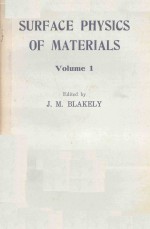 SURFACE PHYSICS OF MATERIALS VOLUME 1