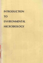 INTRODUCTION TO ENVIRONMENTAL MICROBIOLOGY