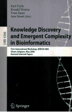 Knowledge Discovery and Emergent Complexity in Bioinformatics First International Workshop