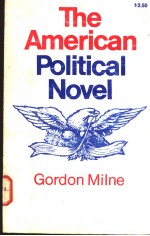 THE AMERICAN POLITICAL NOVEL