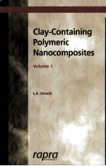 Clay-Containing Polymeric Nanocomposites Volume 1